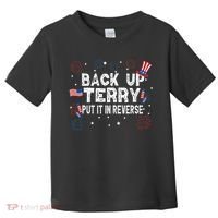 Back Up Terry Put It In Reverse Funny 4th Of July Toddler T-Shirt thumb 0