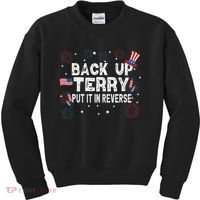 Back Up Terry Put It In Reverse Funny 4th Of July Kids Sweatshirt thumb 0