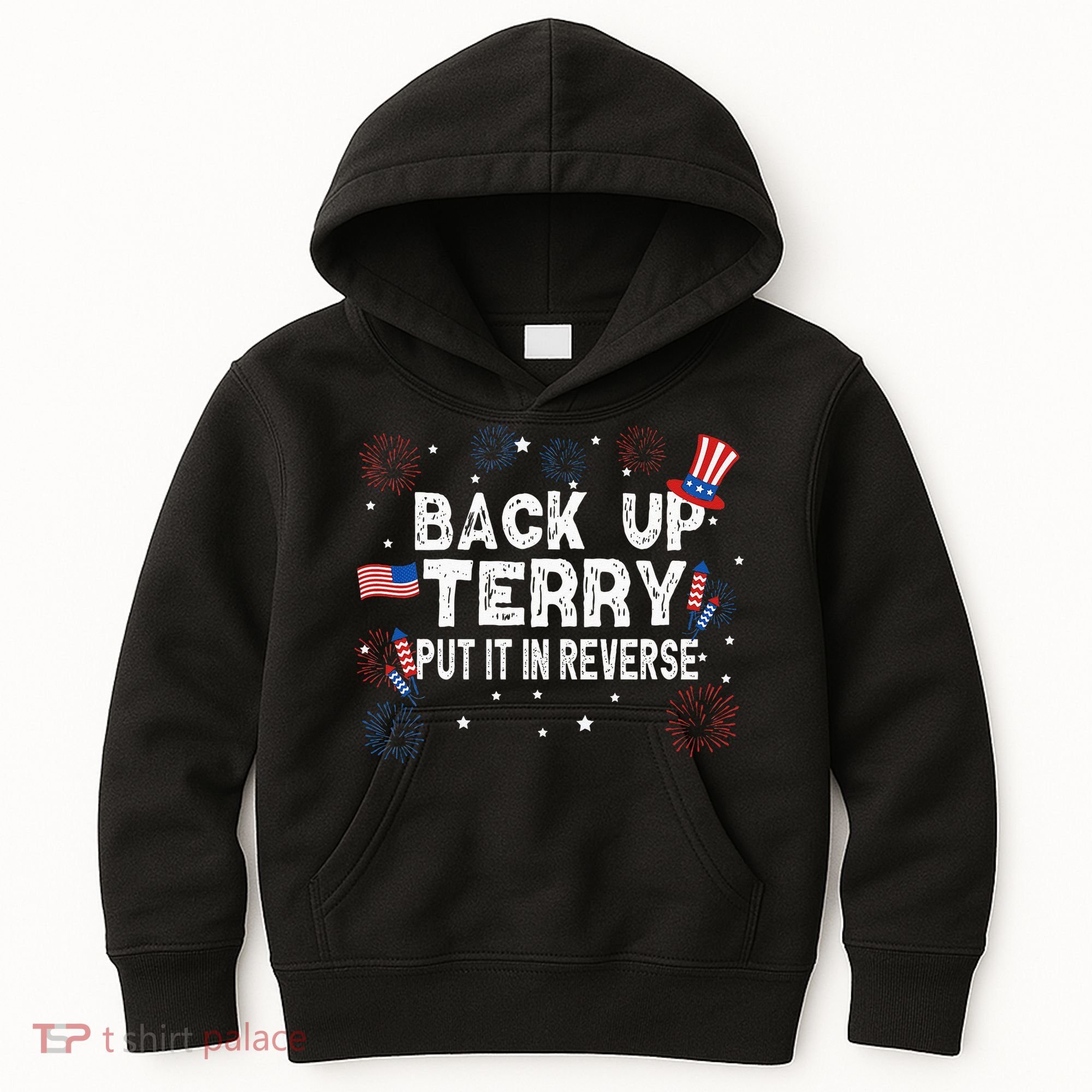 Back Up Terry Put It In Reverse Funny 4th Of July Kids Hoodie