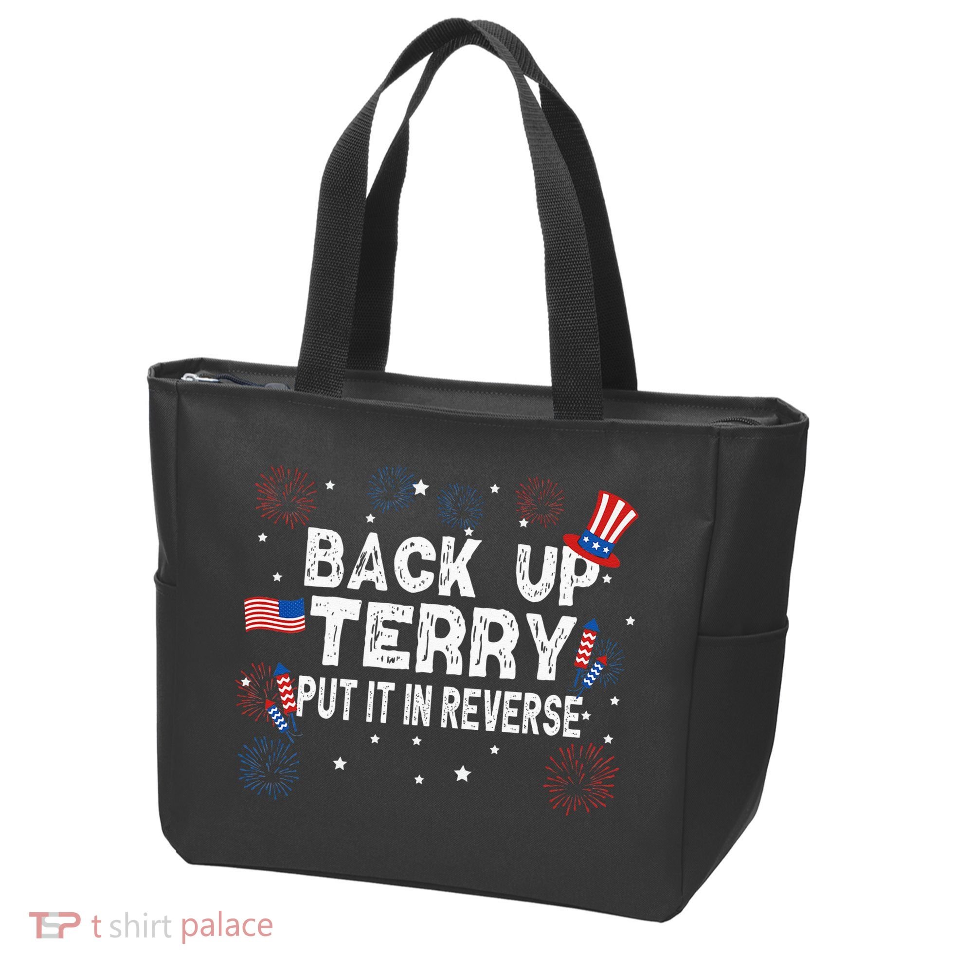 Back Up Terry Put It In Reverse Funny 4th Of July Tote Bag