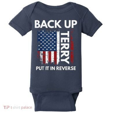Back Up Terry Put It In Reverse Funny 4th of July Baby Bodysuit