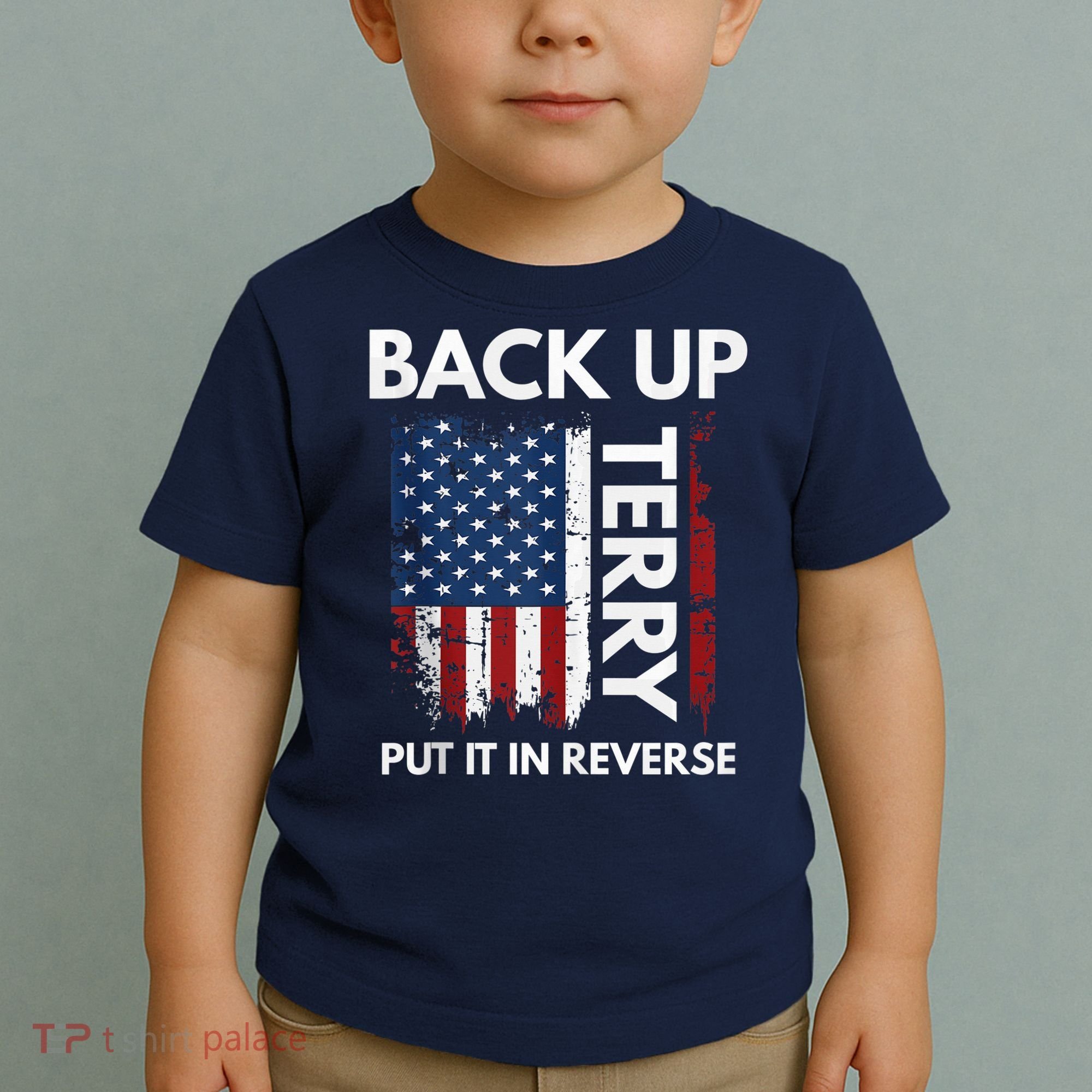 Back Up Terry Put It In Reverse Funny 4th of July Toddler T-Shirt