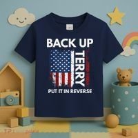 Back Up Terry Put It In Reverse Funny 4th of July Toddler T-Shirt thumb 3