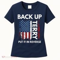 Back Up Terry Put It In Reverse Funny 4th of July Women's T-Shirt thumb 0