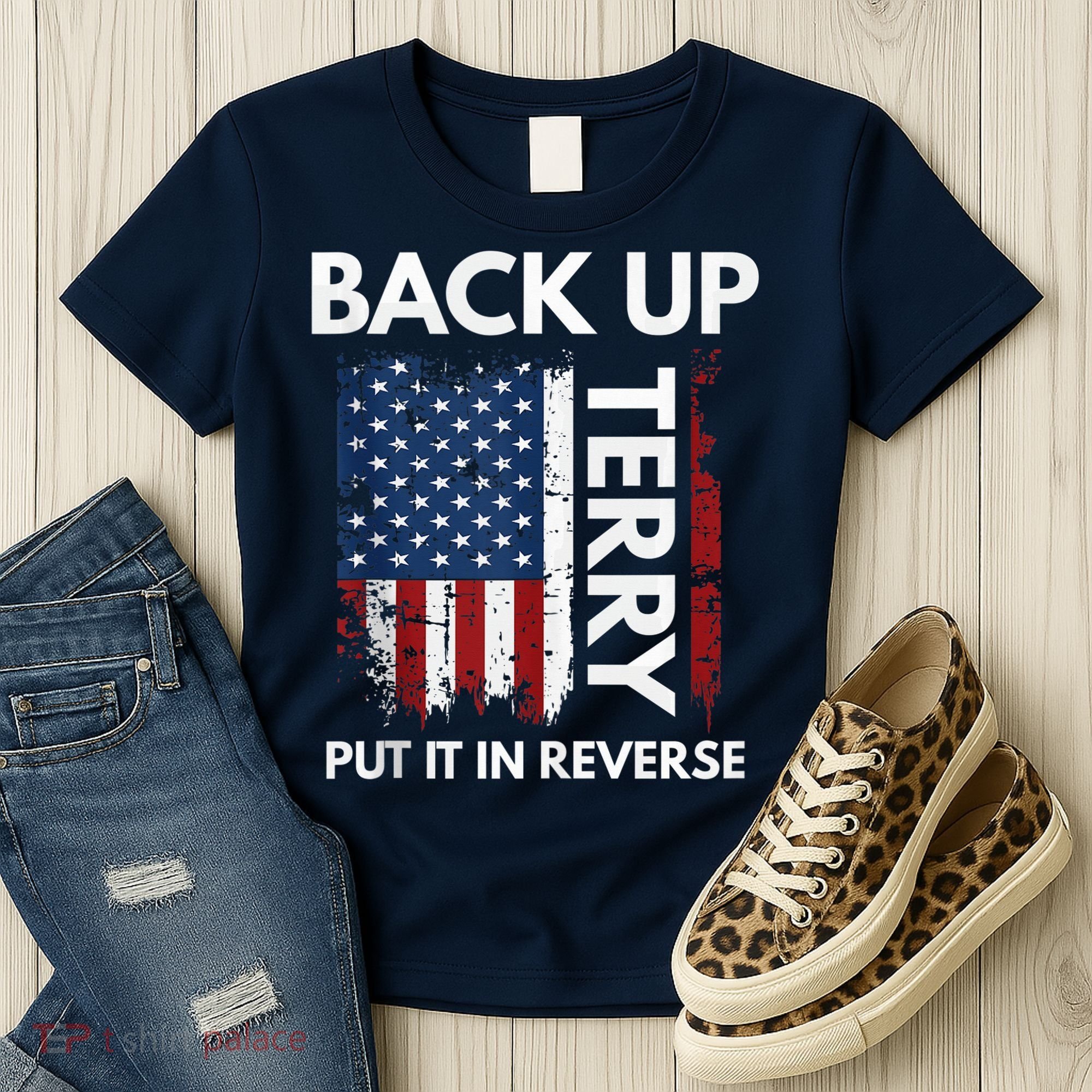 Back Up Terry Put It In Reverse Funny 4th of July Women's T-Shirt