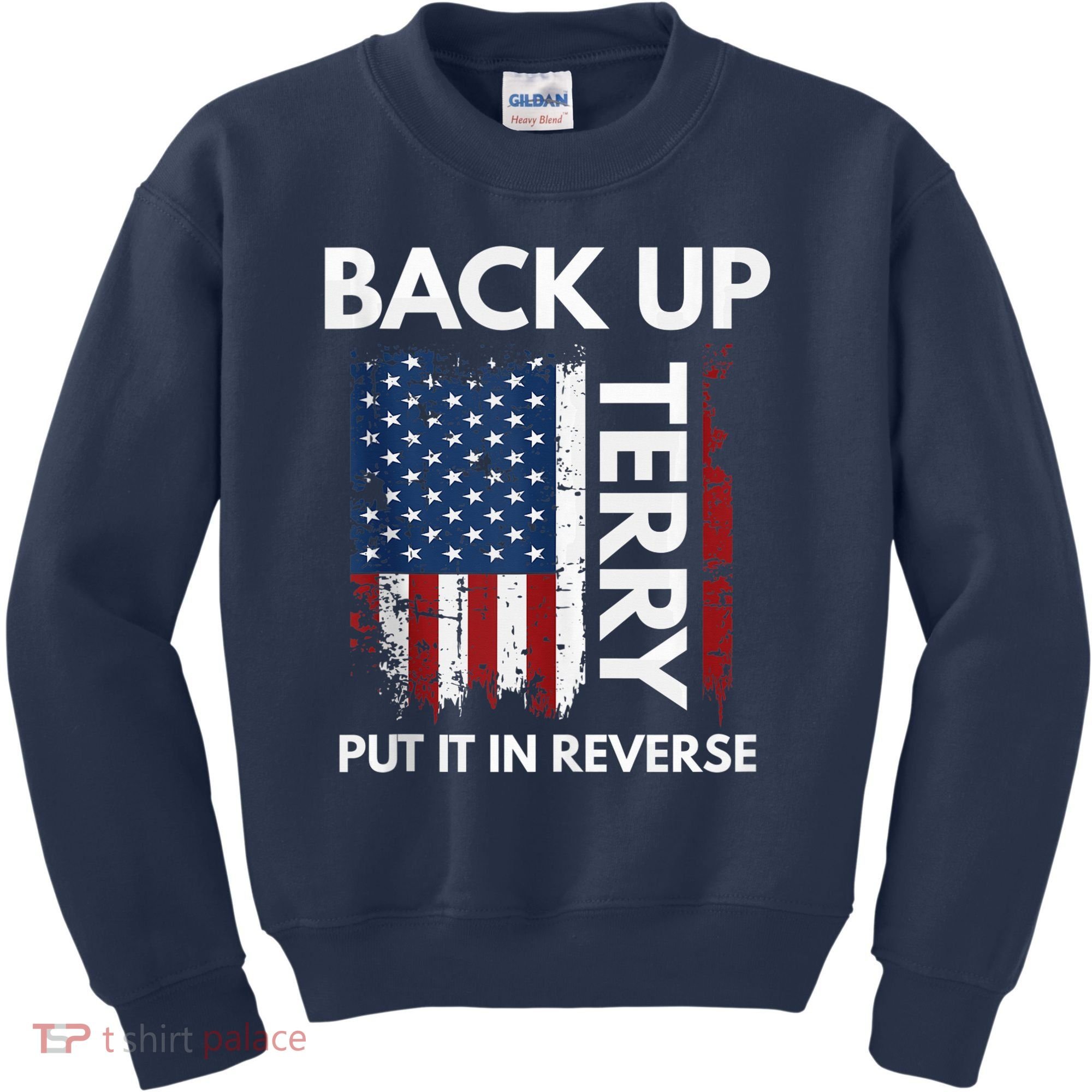 Back Up Terry Put It In Reverse Funny 4th of July Kids Sweatshirt