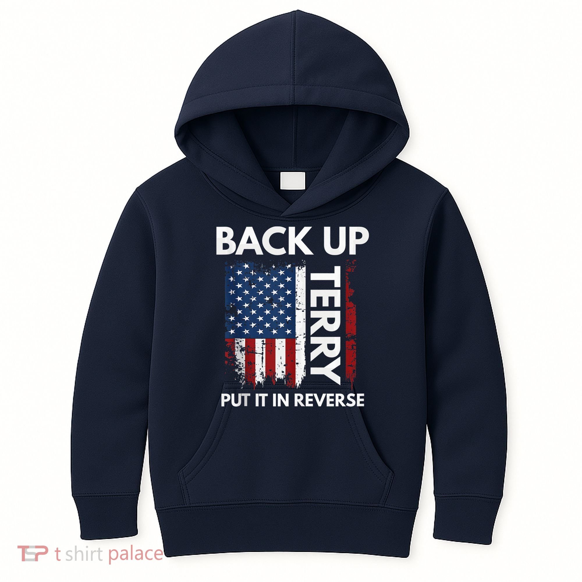 Back Up Terry Put It In Reverse Funny 4th of July Kids Hoodie