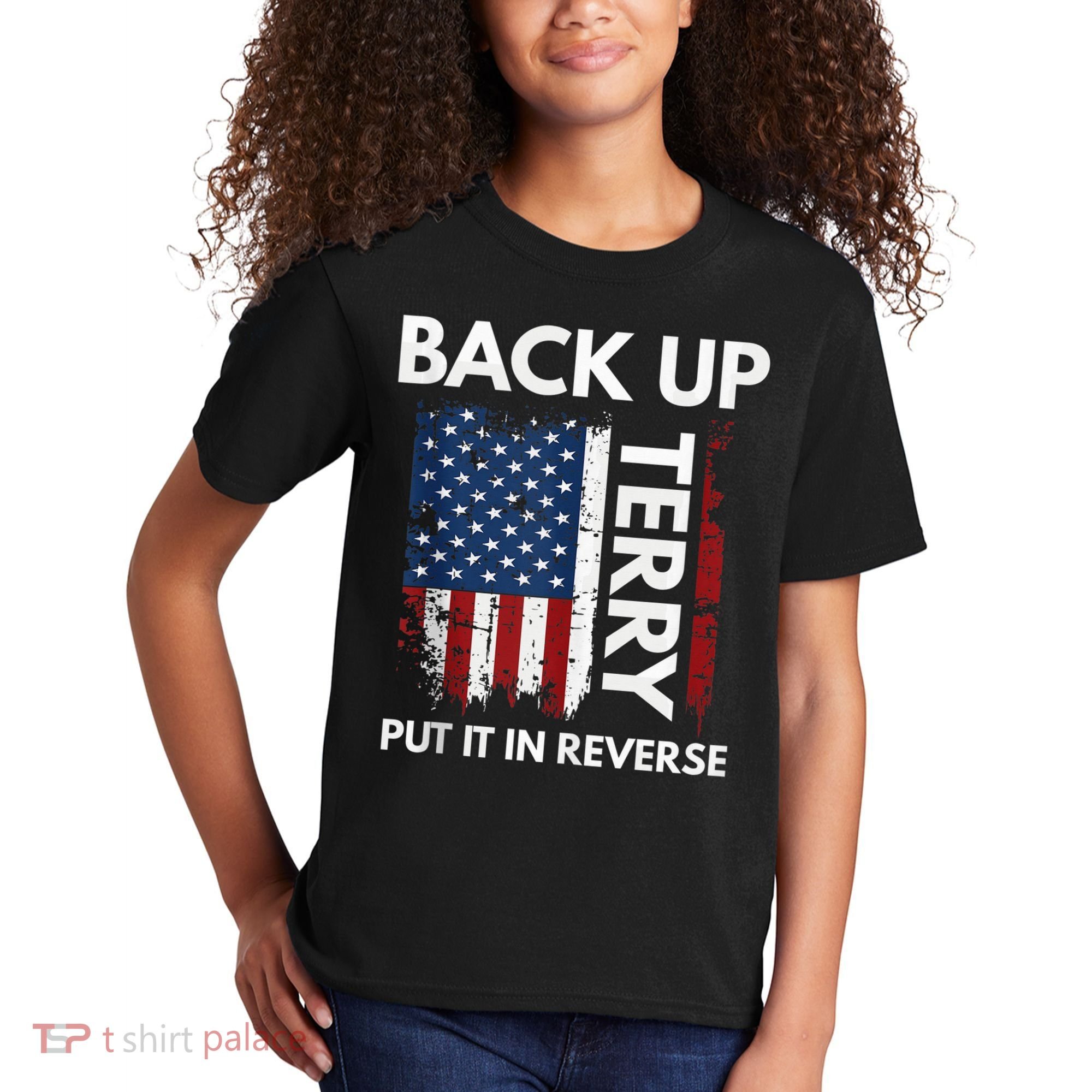 Back Up Terry Put It In Reverse Funny 4th of July Kids T-Shirt