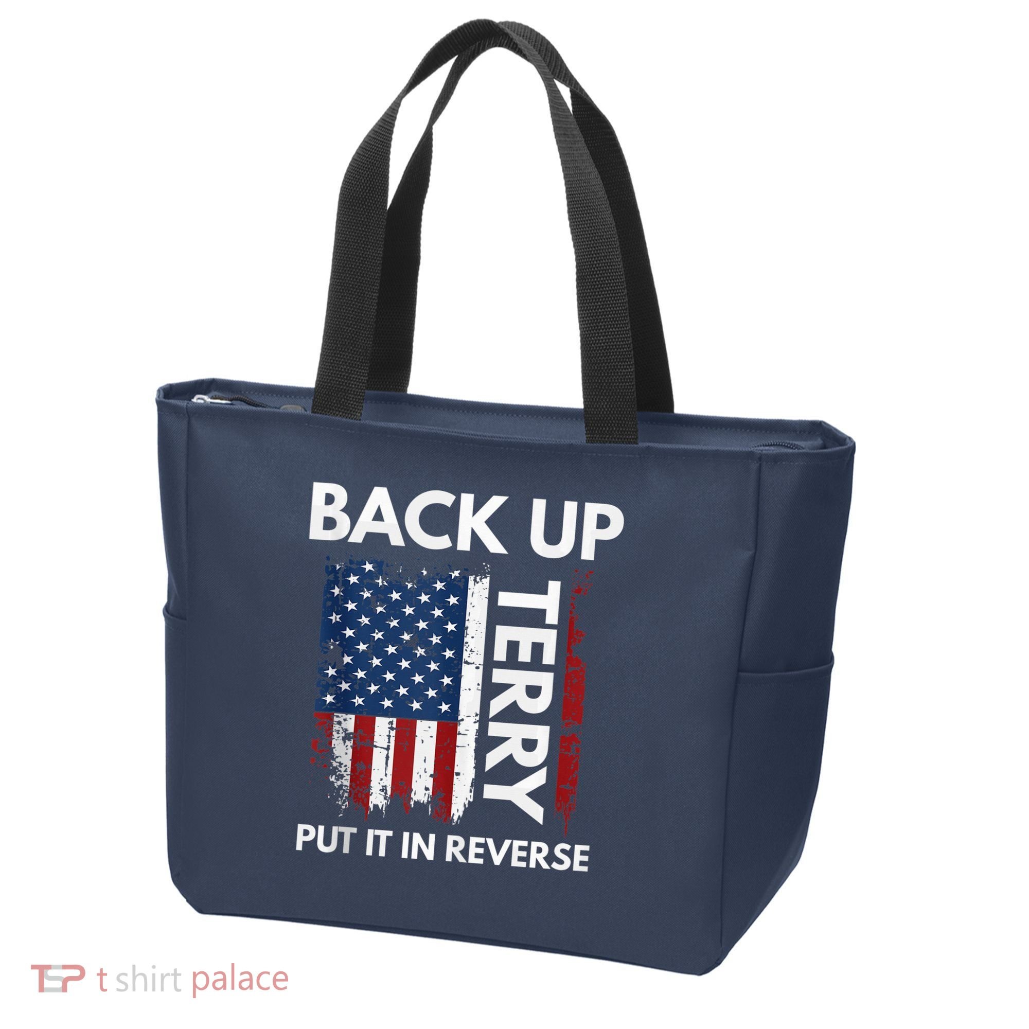 Back Up Terry Put It In Reverse Funny 4th of July Tote Bag