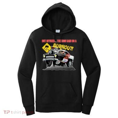 Butt Officer The Sign Said Do A Burnout Women's Hoodie