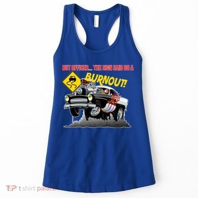 Butt Officer The Sign Said Do A Burnout Women's Tank Top