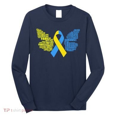 Butterfly Down Syndrome Inspiring Words Long Sleeve Shirt
