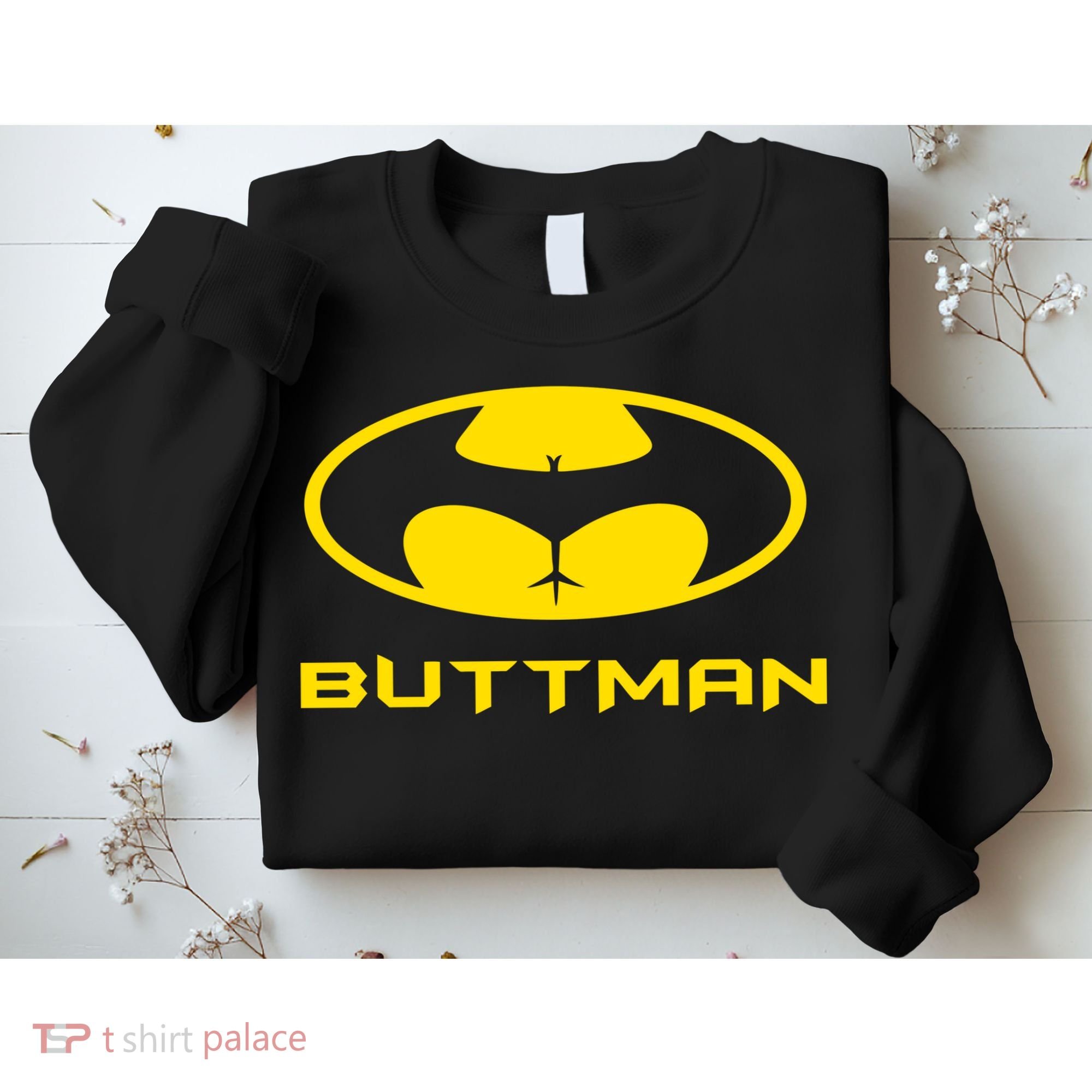 Buttman Sweatshirt