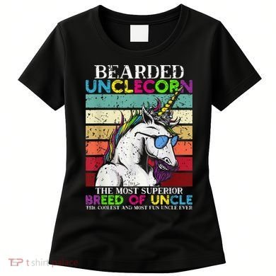 Bearded Unclecorn Uncle Unicorn  Funny Women's T-Shirt