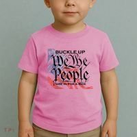 Buckle Up We The People Are In For A Ride Toddler T-Shirt thumb 2