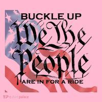 Buckle Up We The People Are In For A Ride Visor thumb 3