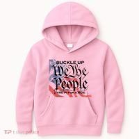 Buckle Up We The People Are In For A Ride Kids Hoodie thumb 0