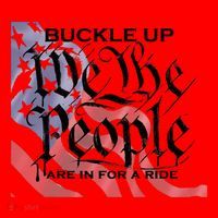 Buckle Up We The People Are In For A Ride Santa Hat thumb 1