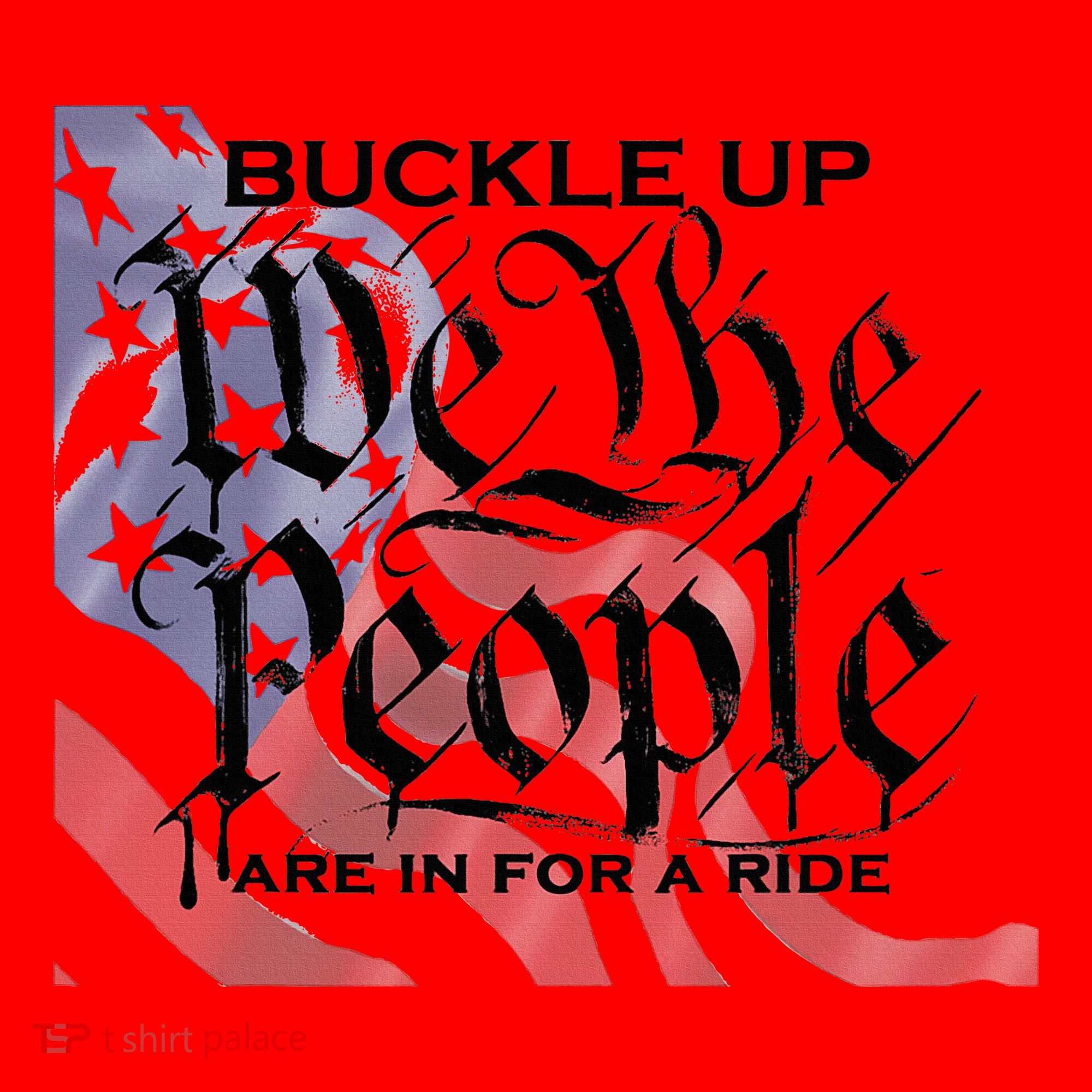Buckle Up We The People Are In For A Ride Santa Hat