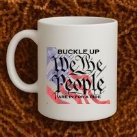 Buckle Up We The People Are In For A Ride Coffee Mug thumb 2