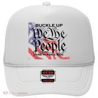 Buckle Up We The People Are In For A Ride Hat thumb 0