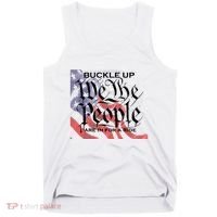 Buckle Up We The People Are In For A Ride Tank Top thumb 0