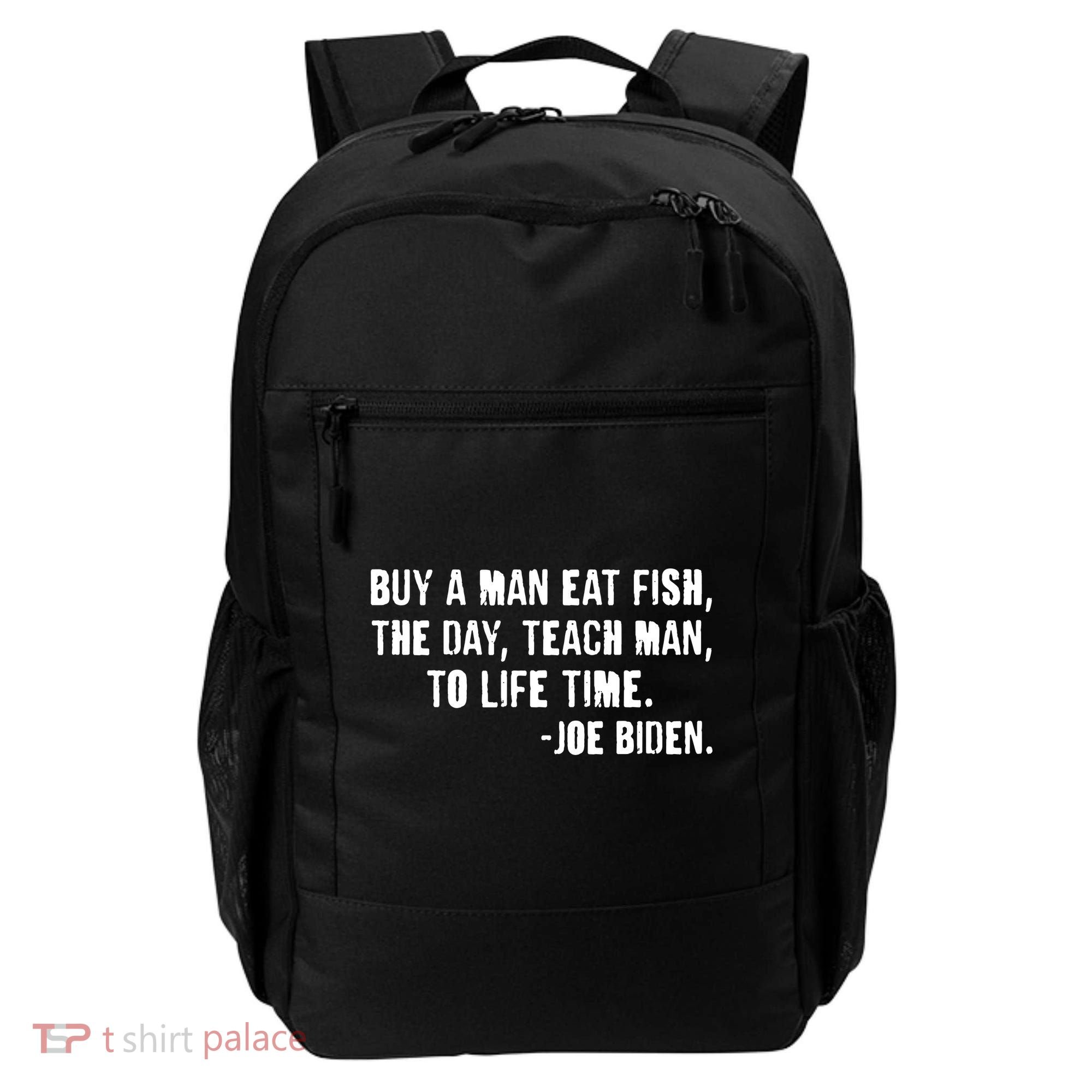 Buy A Man Eat Fish Joe Biden  Backpack