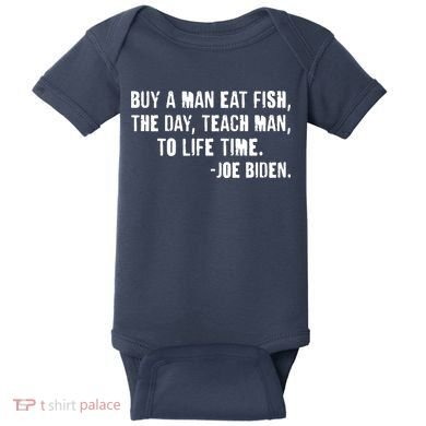 Buy A Man Eat Fish Joe Biden  Baby Bodysuit