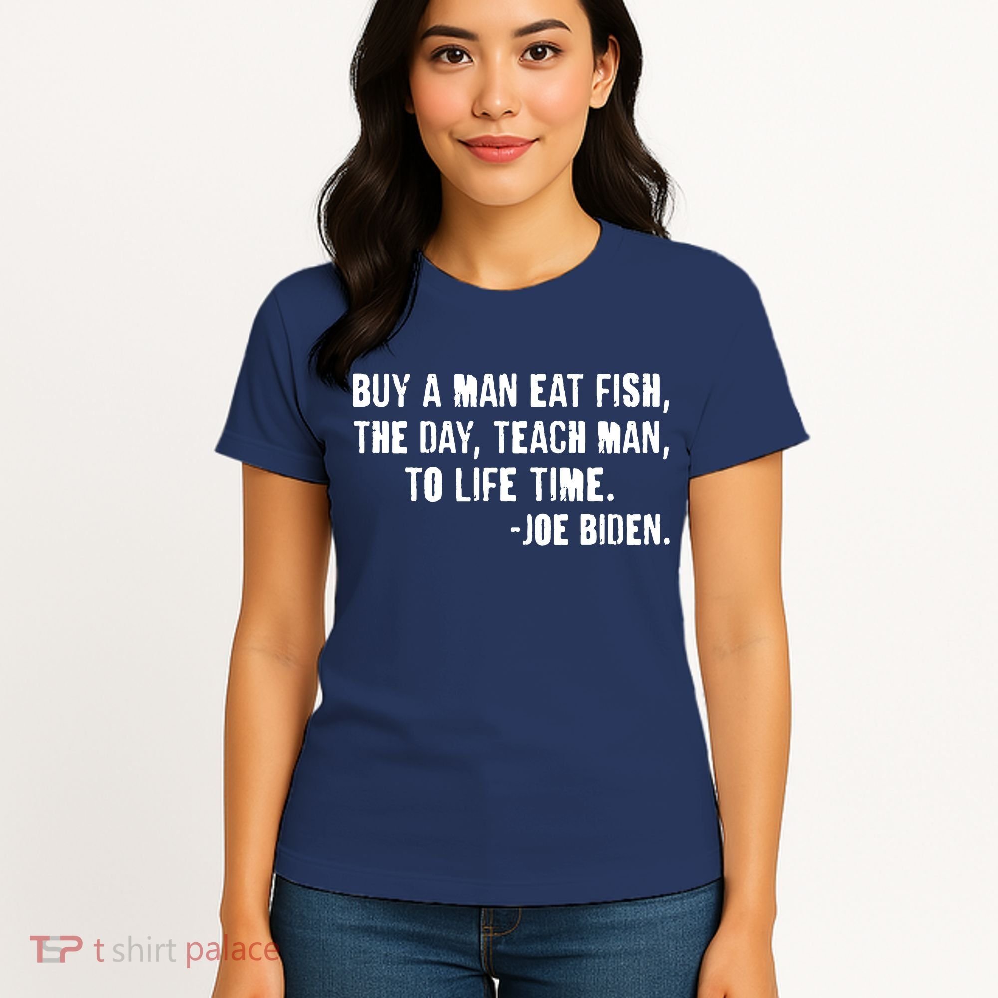 Buy A Man Eat Fish Joe Biden  Women's T-Shirt