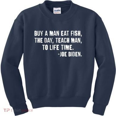 Buy A Man Eat Fish Joe Biden  Kids Sweatshirt