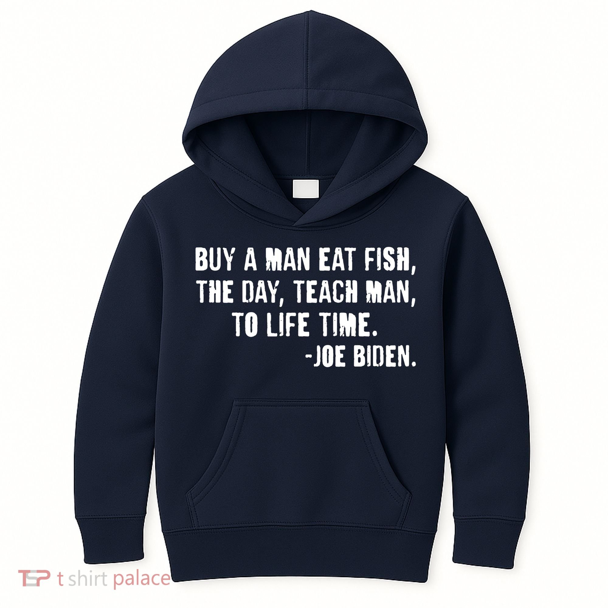 Buy A Man Eat Fish Joe Biden  Kids Hoodie