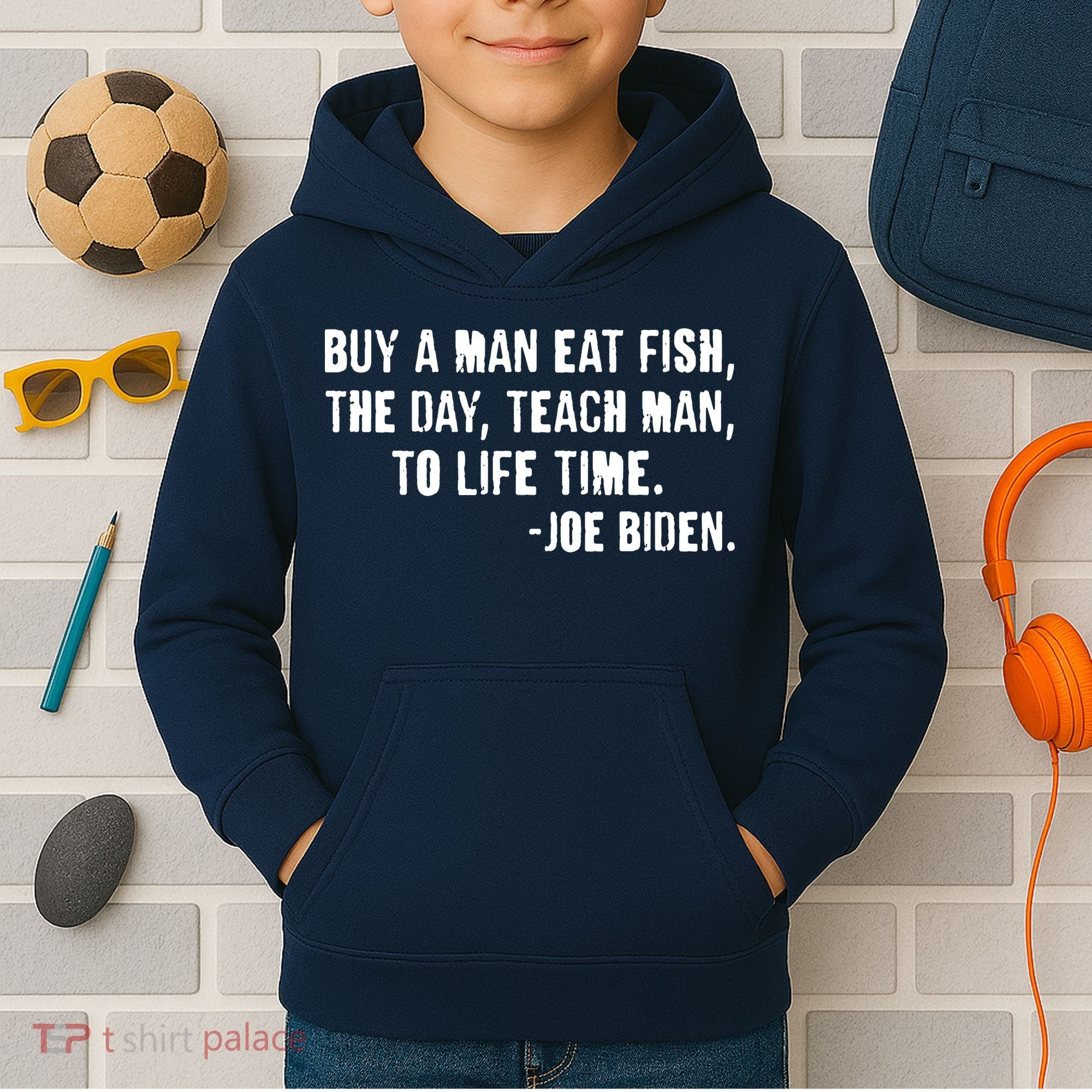Buy A Man Eat Fish Joe Biden  Kids Hoodie