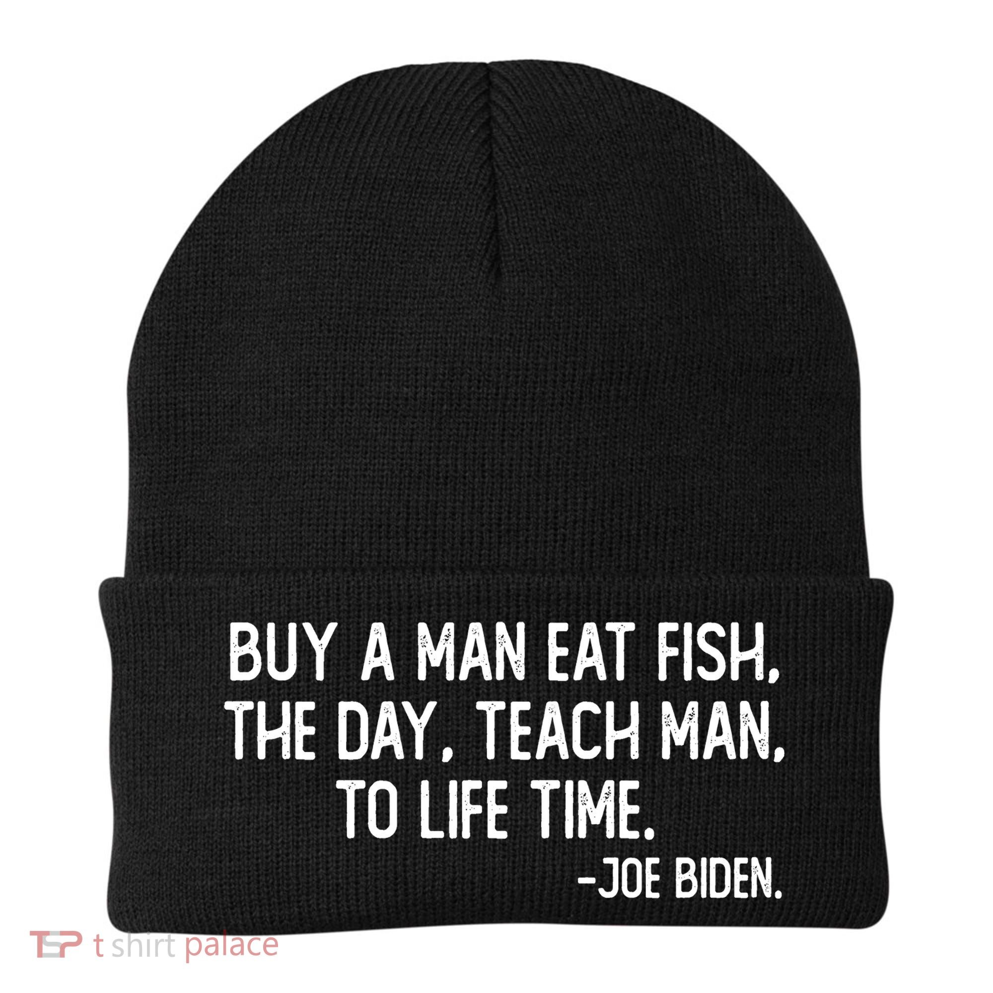 Buy A Man Eat Fish Joe Biden Scrambled Quote Beanie