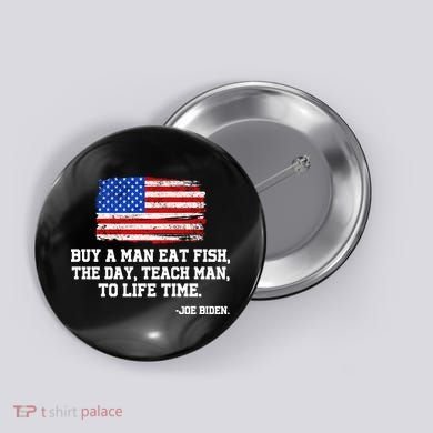 Buy A Man Eat Fish Joe Biden USA American Flag Button