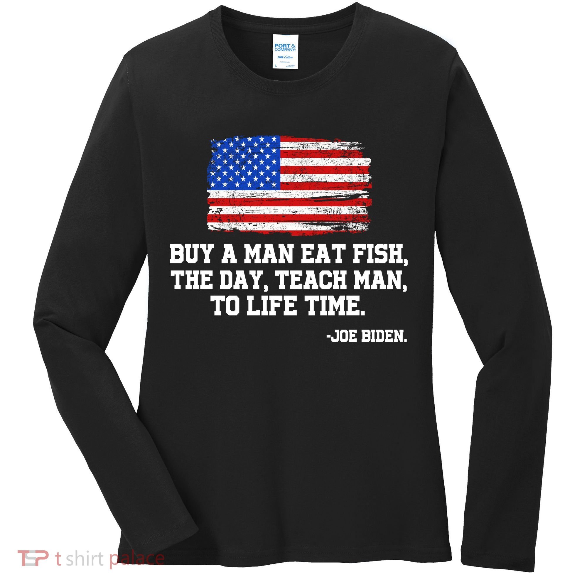 Buy A Man Eat Fish Joe Biden USA American Flag Women's Long Sleeve Shirt