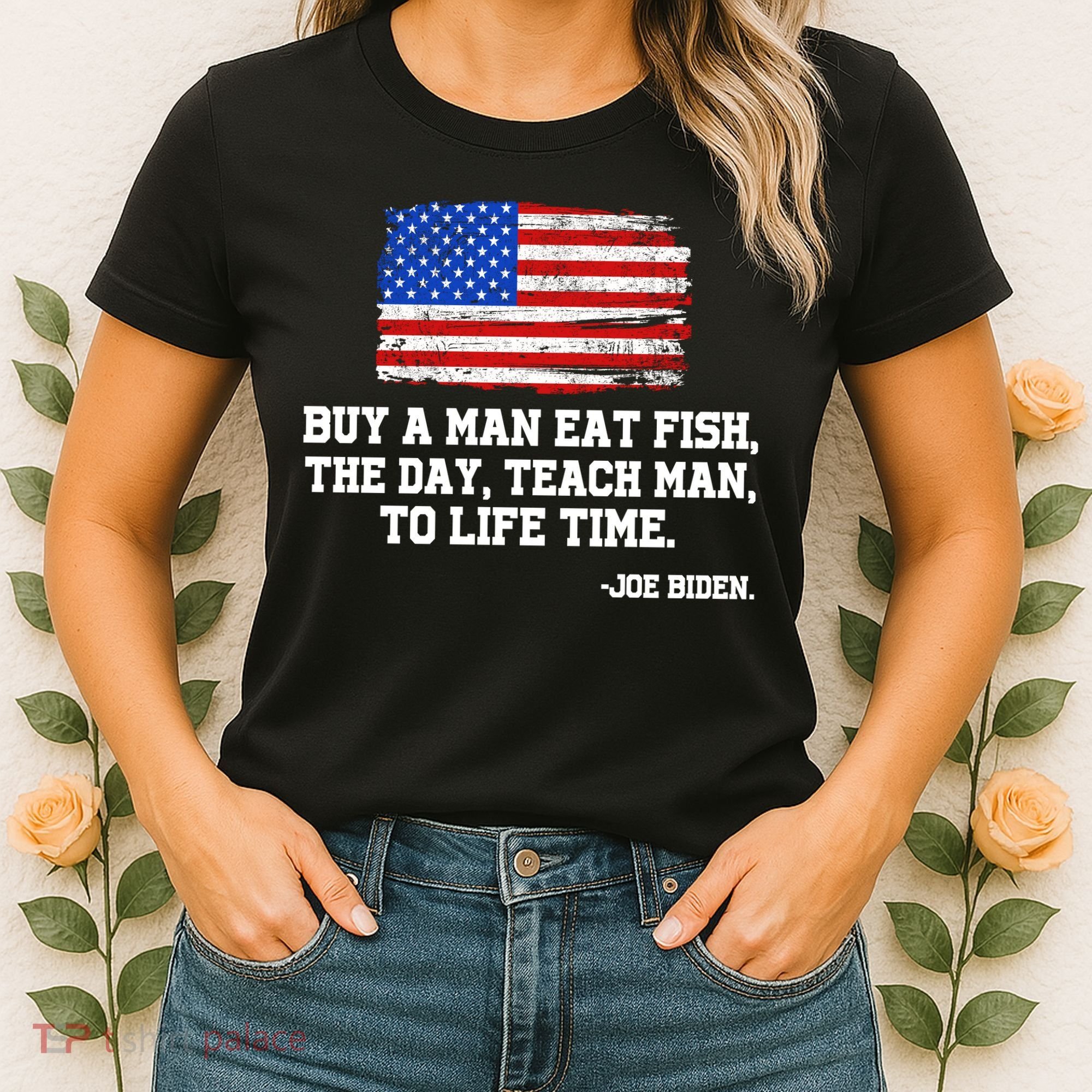 Buy A Man Eat Fish Joe Biden USA American Flag Women's T-Shirt