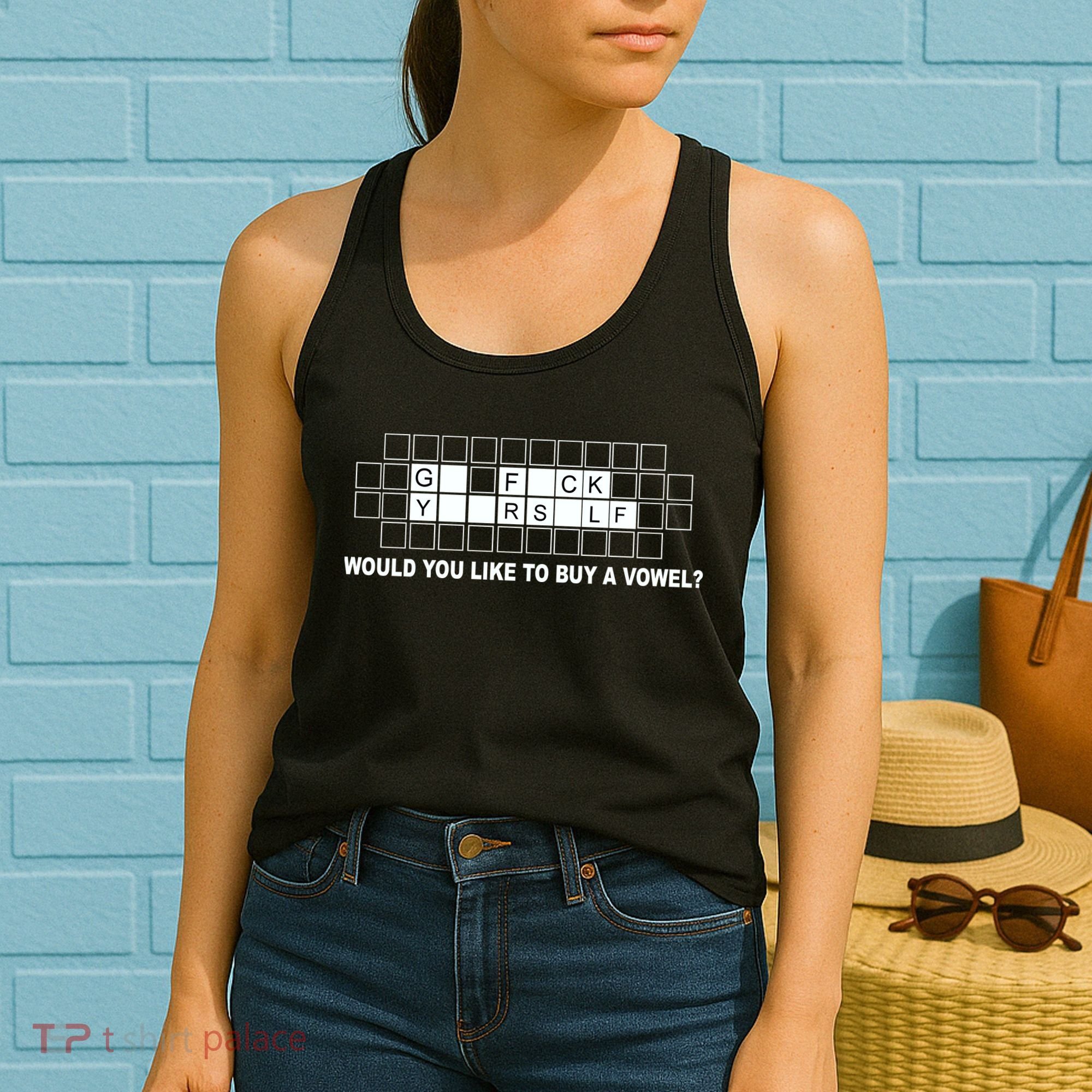 Buy A Vowel Go Fuck Yourself Funny Women's Tank Top