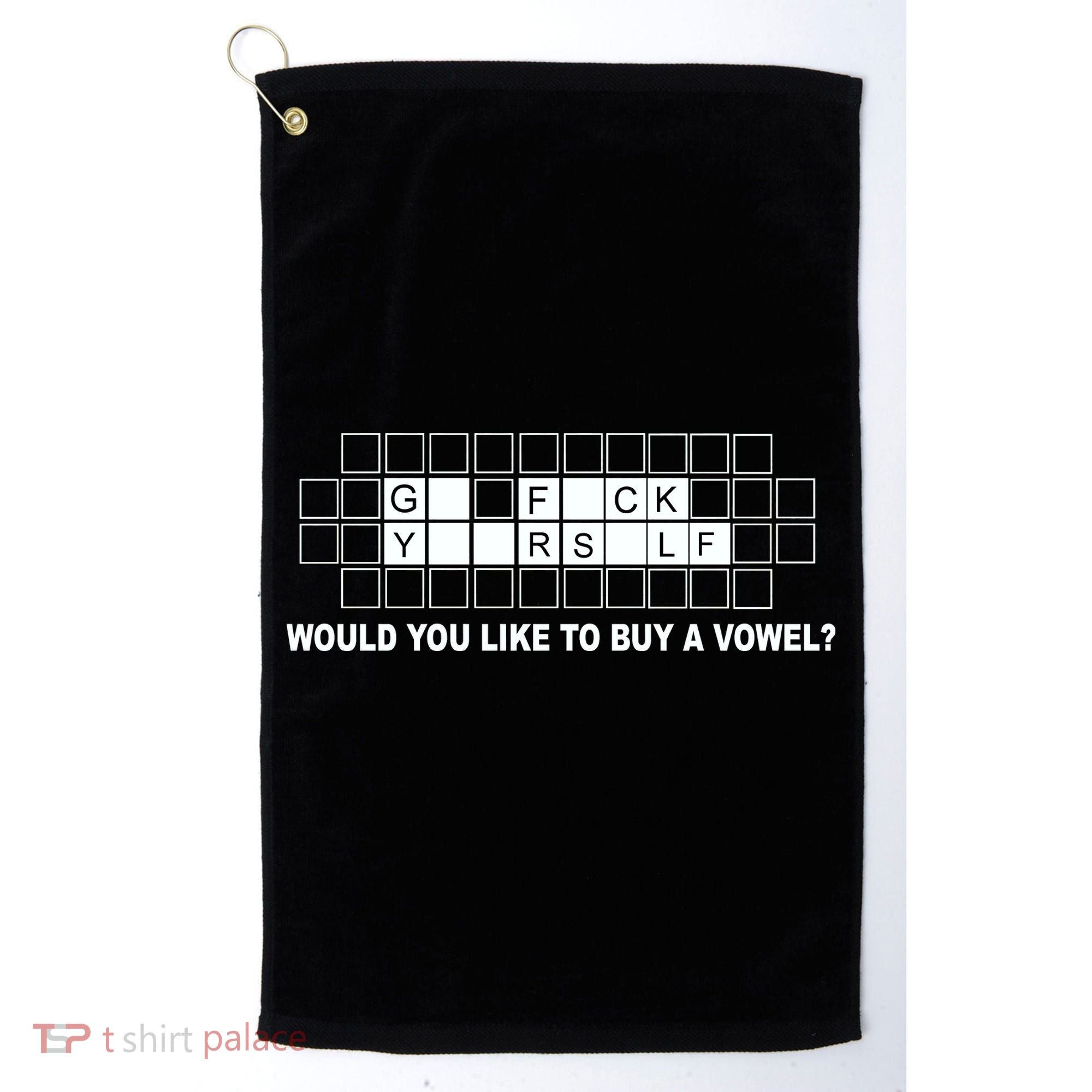 Buy A Vowel Go Fuck Yourself Funny Golf Towel