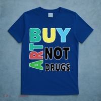 Buy Art Not Drugs  Colorful  T-Shirt thumb 5
