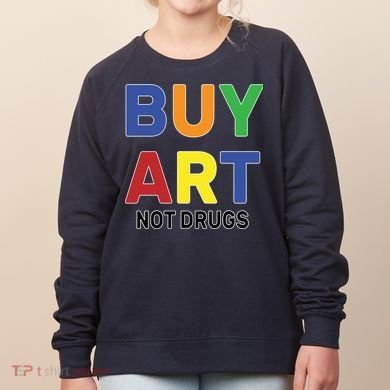 Buy Art Not Drugs Logo Women's Sweatshirt