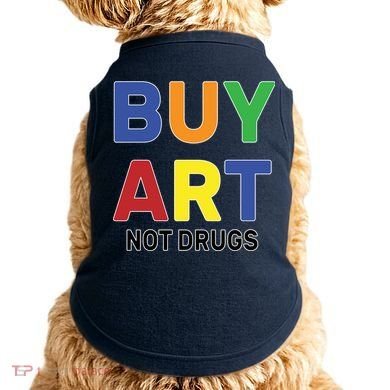 Buy Art Not Drugs Logo Doggie Tank