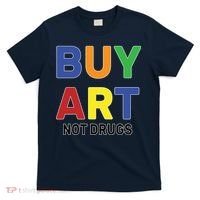 Buy Art Not Drugs Logo T-Shirt thumb 0