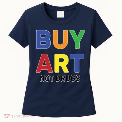 Buy Art Not Drugs Logo Women's T-Shirt