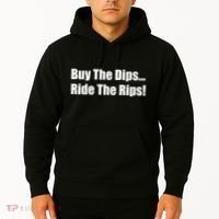 Buy The Dips Ride The Rips Stock Hoodie thumb 2