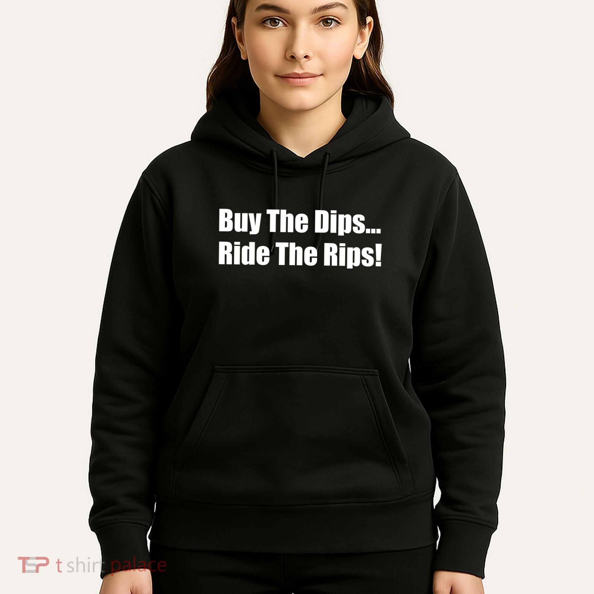 Buy The Dips Ride The Rips Stock Hoodie