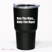 Buy The Dips Ride The Rips Stock Tumbler thumb 0