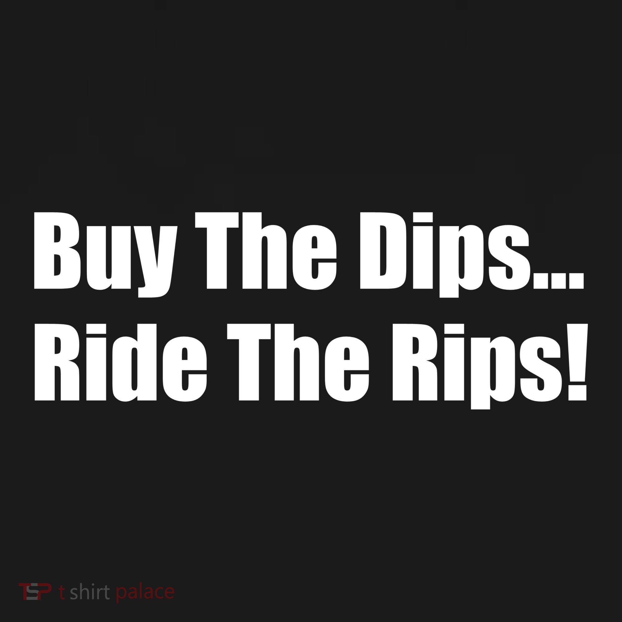 Buy The Dips Ride The Rips Stock Mousepad