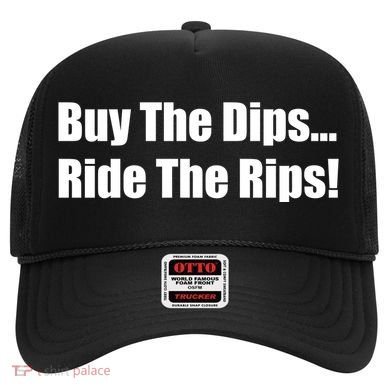 Buy The Dips Ride The Rips Stock Hat