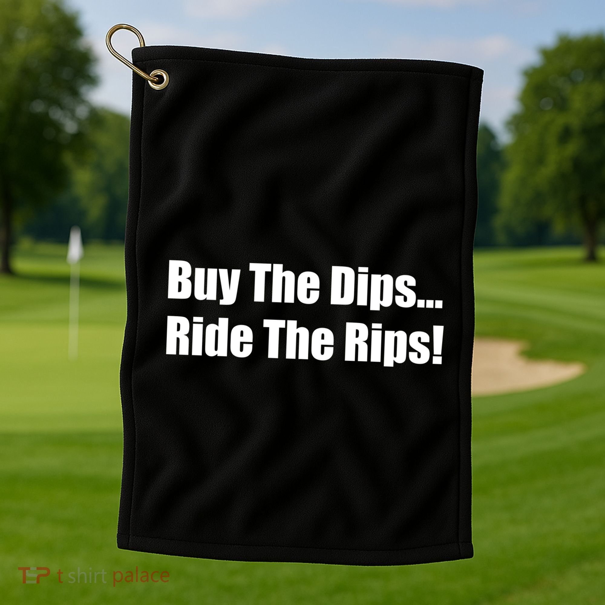 Buy The Dips Ride The Rips Stock Golf Towel