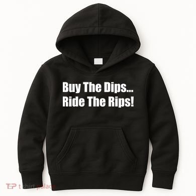 Buy The Dips Ride The Rips Stock Kids Hoodie